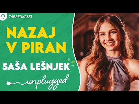 SAŠA LEŠNJEK - NAZAJ V PIRAN (Zabrenkaj.si unplugged)
