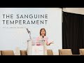 The Sanguine Temperament Art Laraine Bennett 2019 GIVEN Forum