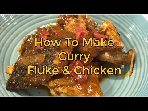 How To Make Curry Fluke & Curry Chicken Fast & Easy