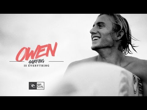 Rip Curl - Surfing is Everything: Owen Wright