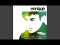 Enrique Iglesias - Love To See You Cry (French Version) [Audio HQ]