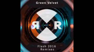 Green Velvet - Flash (Eats Everything Remix)