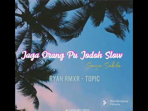 DJ || KASIH SLOW X JAGA ORANG PU JODOH || REMIX 2023