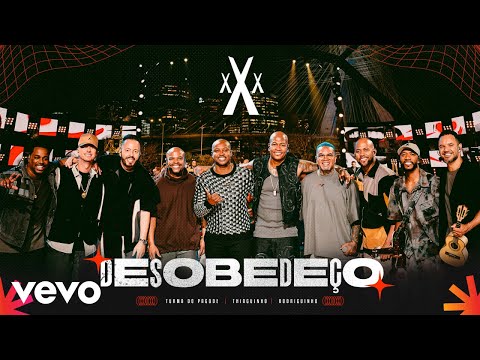 Turma do Pagode, Thiaguinho, Rodriguinho - Desobedeço (Ao Vivo)