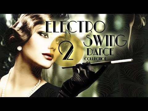 Electro Swing Dance Collection 2