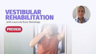 Vestibular Rehab Masterclass with Laura de Kam-Bonninga