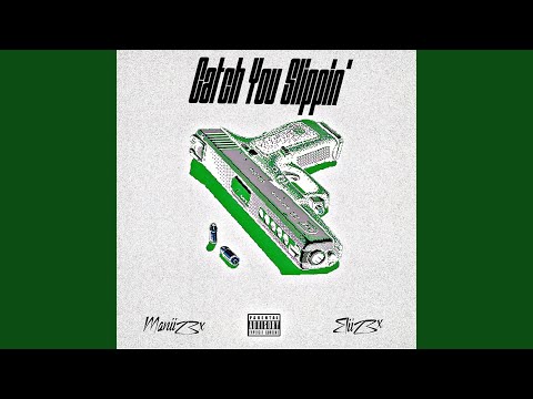 Catch U Slippin’