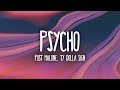 Post Malone - Psycho (Lyrics) ft. Ty Dolla $ign