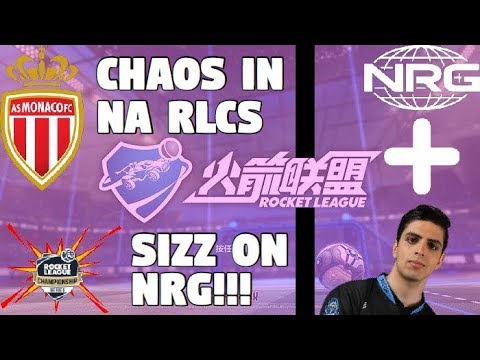 NRG Sizz, Chinese RL, and AS Monaco Esports!!!