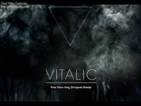 Vitalic - Your Disco Song (Docipede Remix)