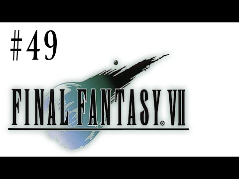 Let's Platinum Final Fantasy VII #49 - The World is My Oyster