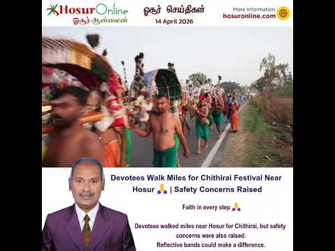 Devotees Walk to Agaram Murugan Temple on Chithirai; Safety Concerns Raised