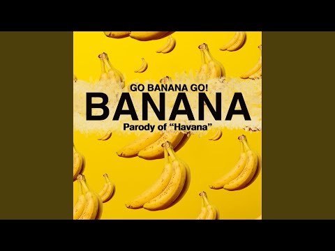Banana (Ooh Nah Nah)
