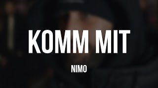 Musik-Video-Miniaturansicht zu KOMM MIT Songtext von Nimo