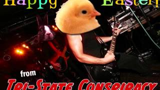 Happy Easter from Tri-State Conspiracy!