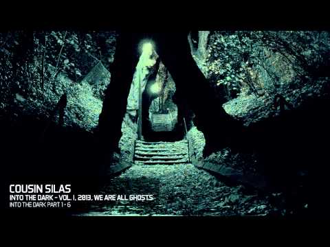 Cousin Silas - Into The Dark Volume I