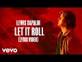 Videoklip Lewis Capaldi - Let It Roll (Lyric Video)  s textom piesne