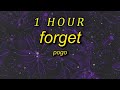 Pogo - Forget (slowed down) | 1 HOUR