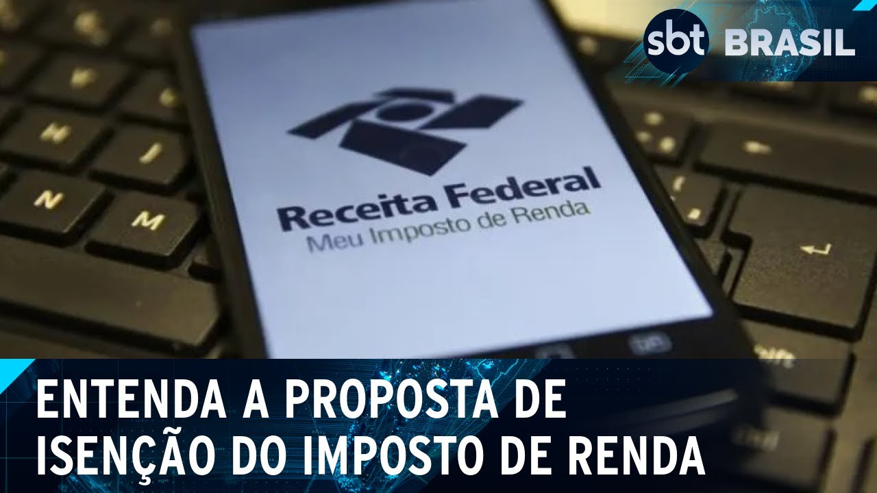 Isenção do IR para quem ganha até R$ 5 mil: entenda a proposta do governo | SBT Brasil (28/11/24)