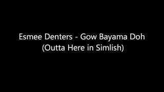 Esmee Denters - Outta Here Simlish Lyrics (Gow Bayama Doh)
