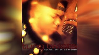 Tung Twista - Frum Da Tip Of My Tongue (Bass Boosted)