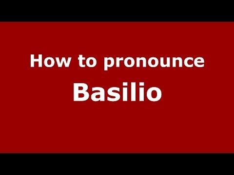 How to pronounce Basilio