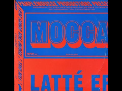 Mocca - Latté (Part 2) (Fire Ball and Techno Tool Bonus Beat)