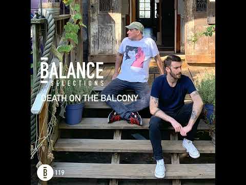Balance Selections 119: Death on the Balcony