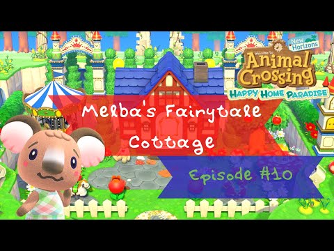 Melba's Fairytale Cottage | Happy Home Paradise Ep 10 | Animal Crossing New Horizons