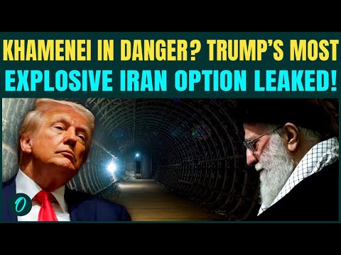 U.S Vs Iran War: Trump to KILL Khamenei, His Son? Attack NOT ON Iranian NUKES But Khamenei’s Bunker?