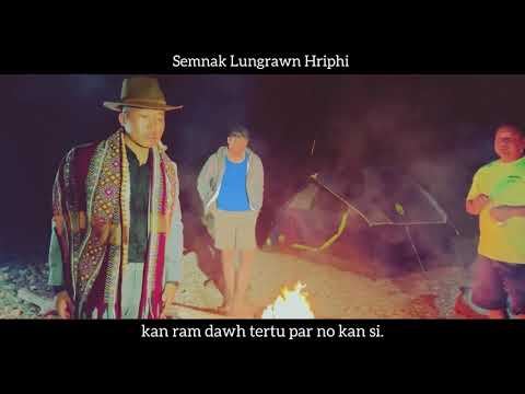 Semnak Lungrawn Hriphi || Royal Pa Tluang || Hriphi Hla 2024