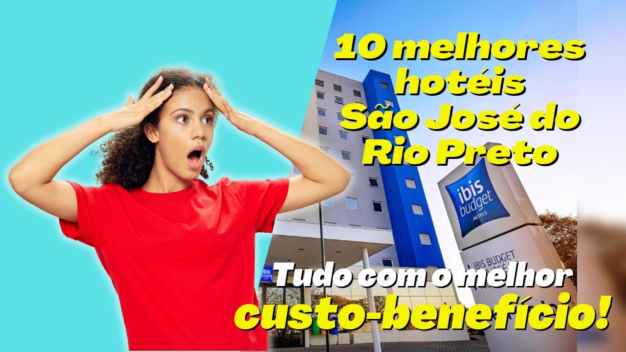 OS 10 MELHORES HOTÉIS: SÃO JOSÉ DO RIO PRETO - SP - ATUALIZADO EM NOVEMBRO DE 2021