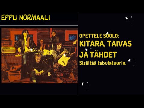 Opettele soolo: Eppu Normaali - Kitara taivas ja tähdet (Tabulatuurivideo)