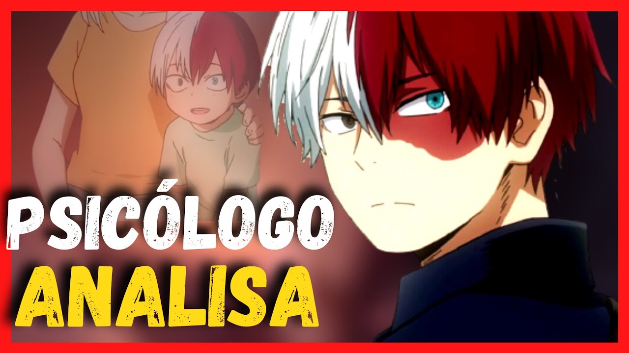 TODOROKI E O TRANSTORNO DE ESTRESSE PÓS-TRAUMÁTICO | Análise Psicológica SHOTO TODOROKI