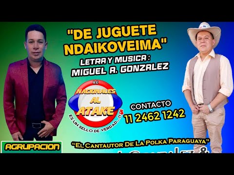 MIGUEL GONZALEZ Y LOS PRIVILEGIADOS FT. AGRUPACION SD - DE JUGUETE NDAIKOVEIMA ,Polka Paraguaya 2025