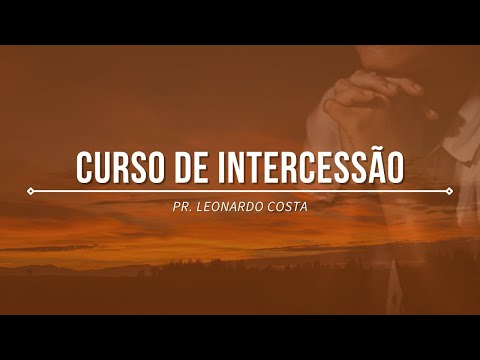 Curso de Intercessão Aula 1 – O que é intercessão? Baixe o E-Book na descrição