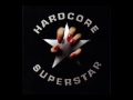 What Did I Do - Hardcore Superstar