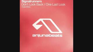Signalrunners - One Last Look (Original Mix) [HQ]