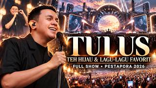 Download lagu FULL SHOW! TULUS BIKIN BAPER SE-PESTAPORA 2026 - BAWAKAN TEH HIJAU & SING ALONG MASSAL ANTHEM HITS 🔥 mp3