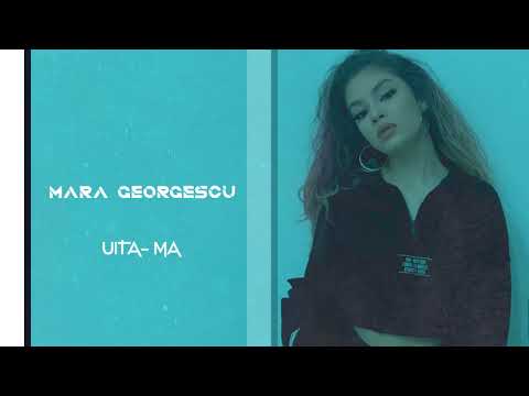Mara Georgescu - Uita-ma