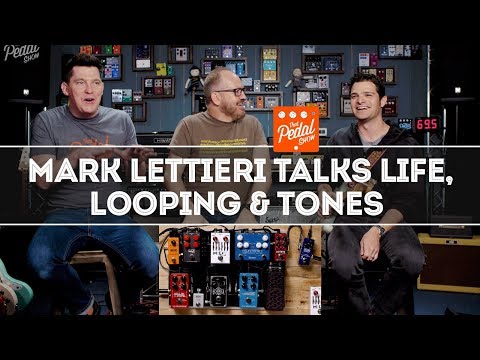 Mark Lettieri On Playing Life, Looping & His Travel Pedalboard - That Pedal Show — That Pedal Show