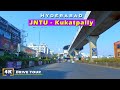 JNTU, Kukatpally, Miyapur road | Hyderabad 4k Drive Tour