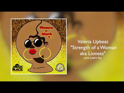 Valeria Upbeat - Strength of a Woman aka Lioness [Women in Black vol.4]