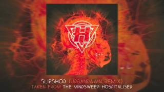 Slipshod (Urbandawn remix) Music Video