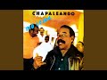 Chapaleando (Remasterizado)