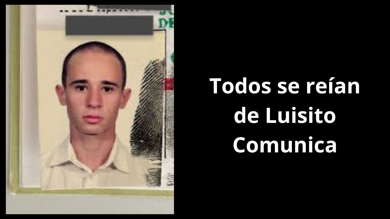 Todos se reían de Luisito Comunica