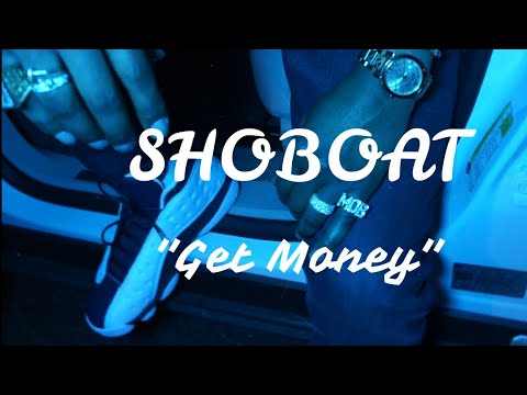Shoboat - Get Money (official music video)