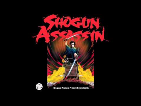 "The Legend of Lone Wolf" - Shogun Assassin OST (Light In The Attic Records)