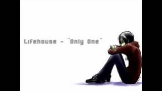 Lifehouse - Only One (w/ Lyrics on screen)