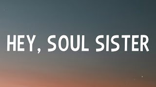 Train - Hey, Soul Sister (Lyrics)